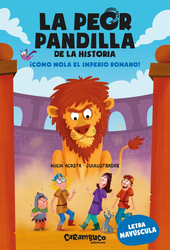 LA PEOR PANDILLA DE LA HISTORIA. ¡COMO MOLA EL IMPERIO ROMANO!, de ACOSTA, ALICIA | portada del libro