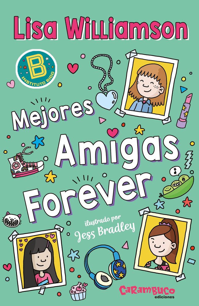 MEJORES AMIGAS FOREVER, de WILLIAMSON, LISA | portada del libro