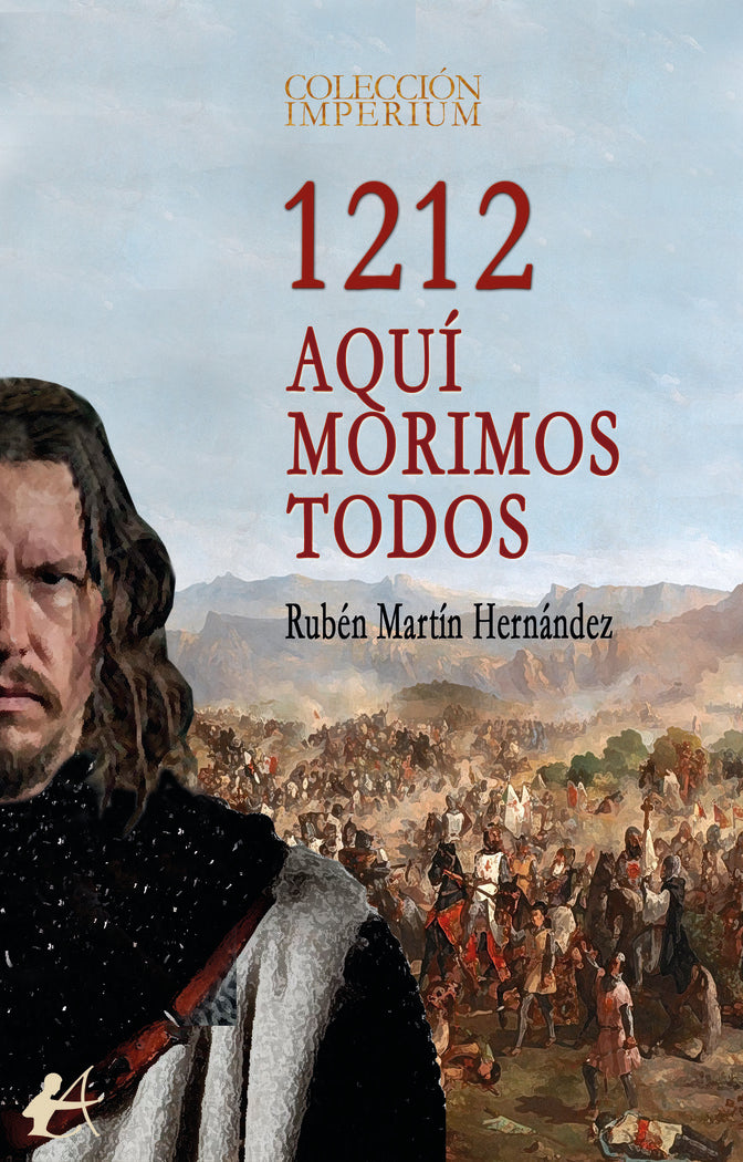 1212. Aquí morimos todos, de Martín Hernández, Rubén | portada del libro
