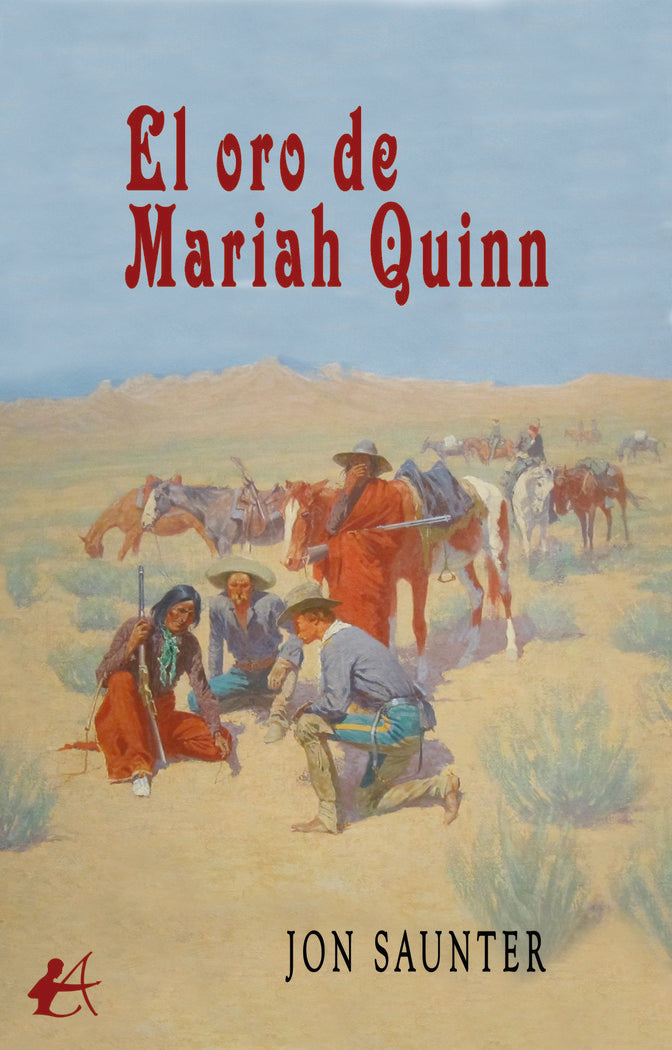 El oro de Mariah Quinn, de Saunter, Jon | portada del libro