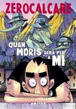 Quan moris serà per a mi, de Zerocalcare | portada del libro