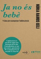 JA NO ÉS BEBÈ, de NURIA RAMONS GELI | portada del libro