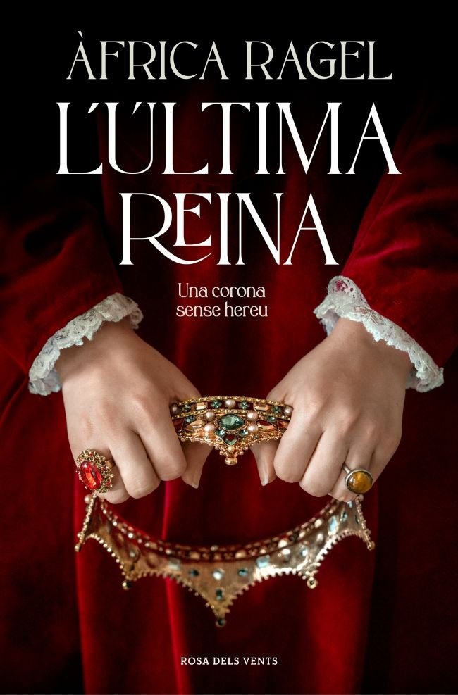 L'ULTIMA REINA, de AFRICA RAGEL | portada del libro