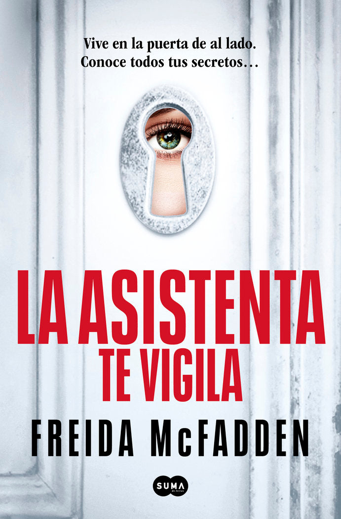 LA ASISTENTA TE VIGILA (LA ASISTENTA 3), de MCFADDEN, FREIDA | portada del libro