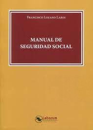 MANUAL DE SEGURIDAD SOCIAL 2025, de LOZANO LARES | portada del libro