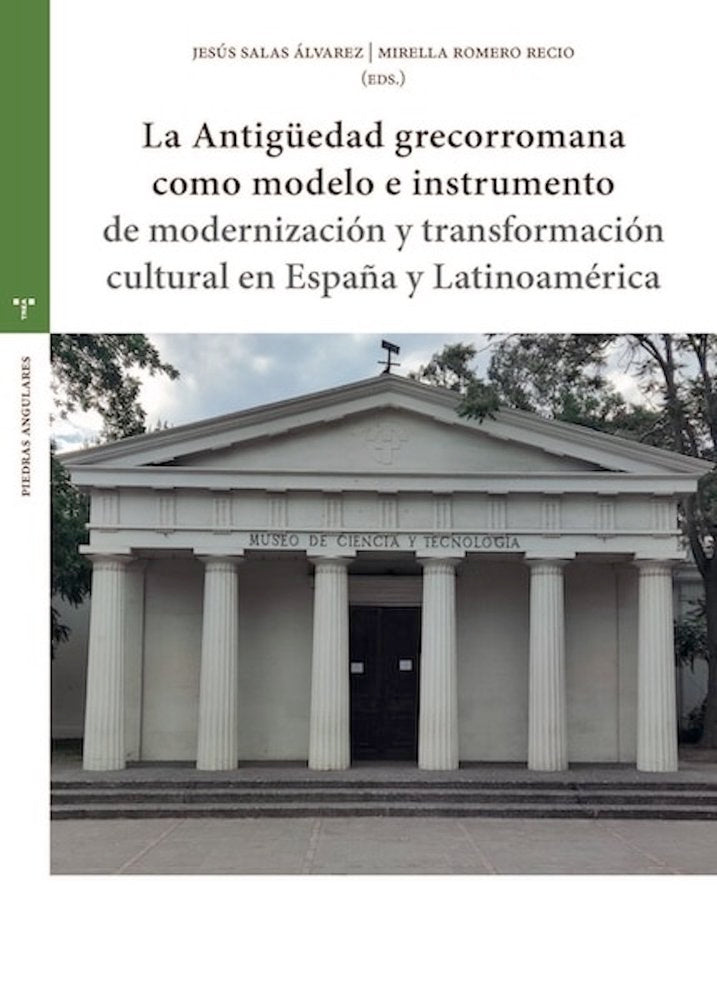 La Antigu?edad grecorromana como modelo e instrumento de mod, de Romero Recio, Mirella | portada del libro
