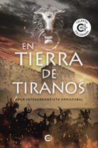 En tierra de tiranos, de Intxaurrandieta Ormazabal | portada del libro