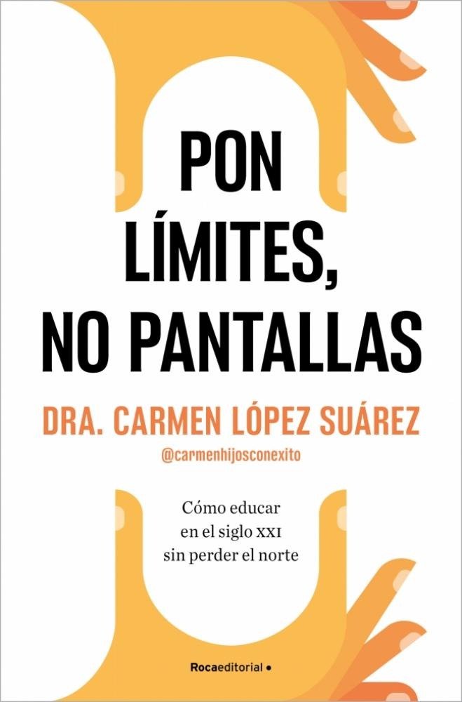 PON LIMITES, NO PANTALLAS, de LOPEZ SUAREZ, CARMEN | portada del libro