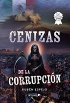 CENIZAS DE LA CORRUPCIÓN, de RUBEN ESPEJO | portada del libro
