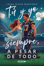 TÚ Y YO SIEMPRE, A PESAR DE TODO, de IRENE NIETO MARTINEZ | portada del libro