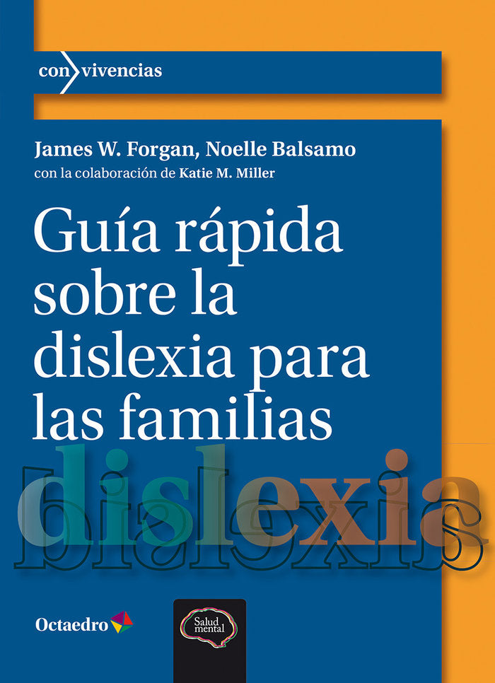 GUIA RAPIDA SOBRE LA DISLEXIA PARA LAS FAMILIAS, de FORGAN, JAMES W. | portada del libro