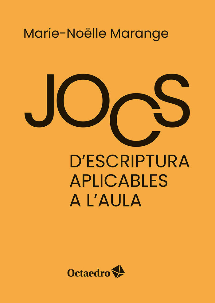 JOCS D'ESCRIPTURA APLICABLES A L'AULA, de MARANGE, MARIE-NOELLE | portada del libro