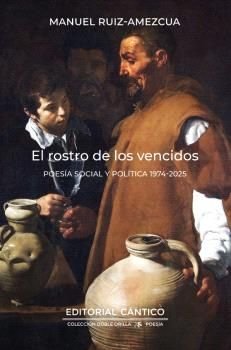 ROSTRO DE LOS VENCIDOS, EL, de RUIZ AMEZCUA, MANUEL | portada del libro