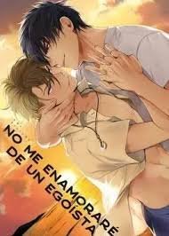 NO ME ENAMORARE DE UN EGOISTA, de SOUTOME, EMU | portada del libro