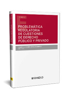 PROBLEMATICA REGULATORIA DE CUESTIONES DE DERECHO PUBLICO Y, de MARIA FUENSANTA GOMEZ MANRESA | portada del libro