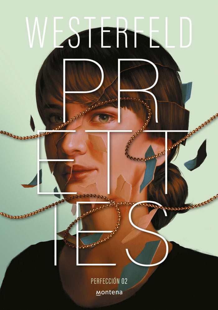 PRETTIES (PERFECCION), de WESTERFELD, SCOTT | portada del libro