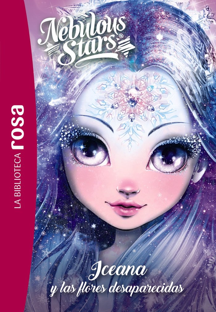 LA BIBLIOTECA ROSA NEBULOUS STARS 5 ICEANA Y LAS FLORES DE, de TURCOTTE, ANNIE | portada del libro