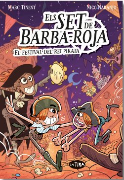 Els set de barba-roja 2.festival del rei pirata, de MARC TINENT | portada del libro