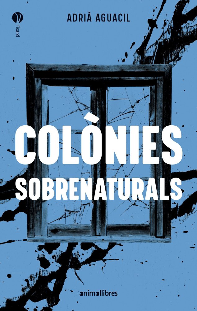 COLONIES SOBRENATURALS, de ADRIA AGUACIL | portada del libro