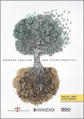 EMPRESA FAMILIAR UNA VISION PRACTICA, de INSTITUTO DE LA EMPRESA FAMILIAR | portada del libro