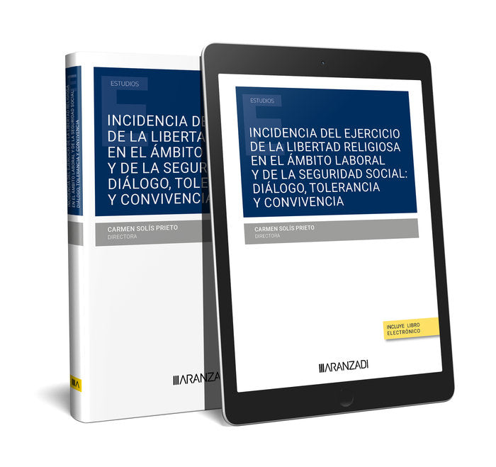 INCIDENCIA DEL EJERCICIO DE LA LIBERTAD RELIGIOSA EN EL AMBI, de CARMEN SOLIS PRIETO | portada del libro