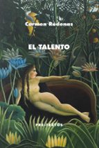 TALENTO, EL *, de Carmen Ródenas | portada del libro