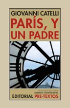 PARÍS, Y UN PADRE, de GIOVANNI CATELLI | portada del libro