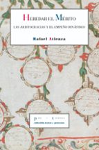 HEREDAR EL MÉRITO *, de RAFAEL ATIENZA | portada del libro