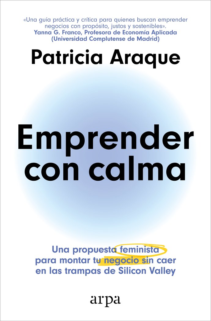EMPRENDER CON CALMA, de ARAQUE, PATRICIA | portada del libro