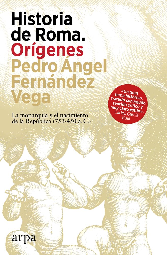 HISTORIA DE ROMA. ORIGENES, de FERNANDEZ VEGA, PEDRO ANGEL | portada del libro