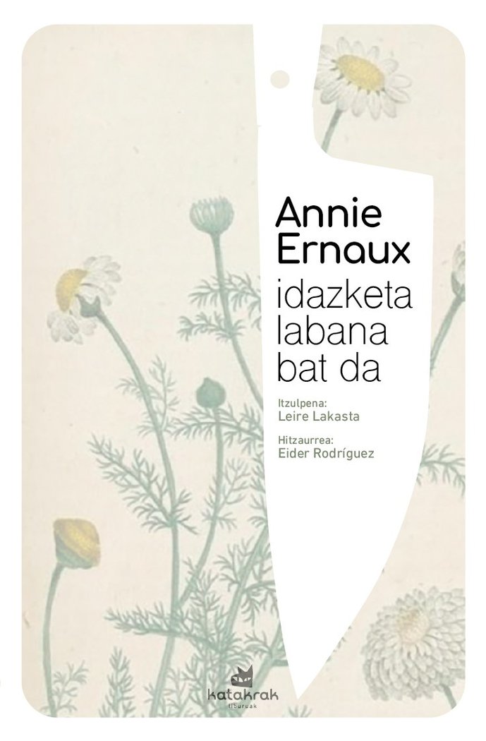 Idazketa labana bat da, de , Ernaux, Annie | portada del libro