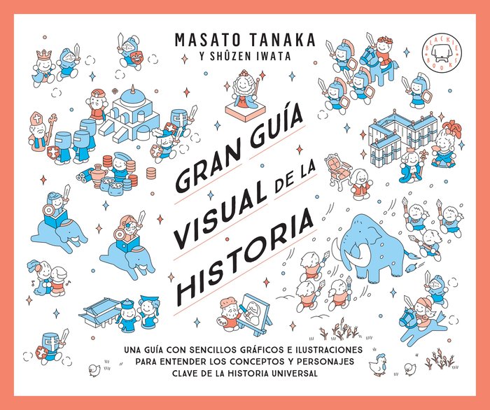 GRAN GUIA VISUAL DE LA HISTORIA, de TANAKA, MASATO | portada del libro