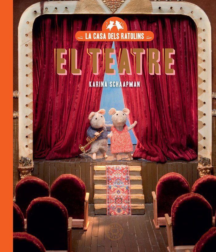 LA CASA DELS RATOLINS VOL 2 EL TEATRE NE, de SCHAAPMAN, KARINA | portada del libro