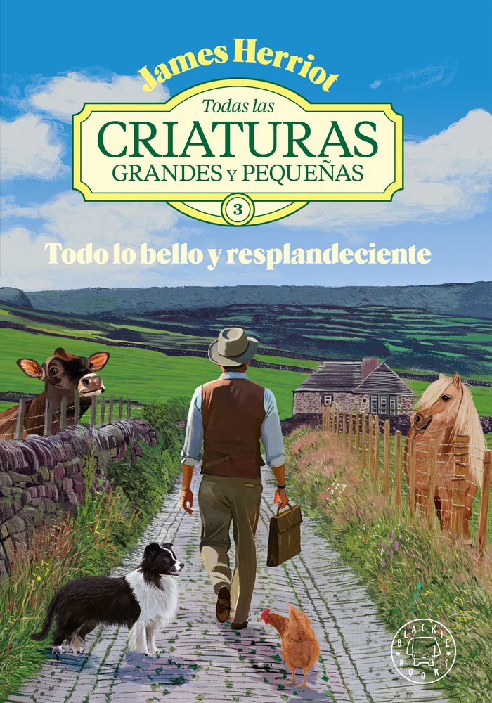 TODAS LAS CRIATURAS GRANDES Y PEQUEÑAS -3-, de HERRIOT, JAMES | portada del libro
