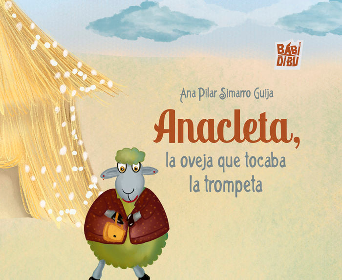 ANACLETA, LA OVEJA QUE TOCABA LA TROMPETA, de SIMARRO GUIJA, ANA PILAR | portada del libro