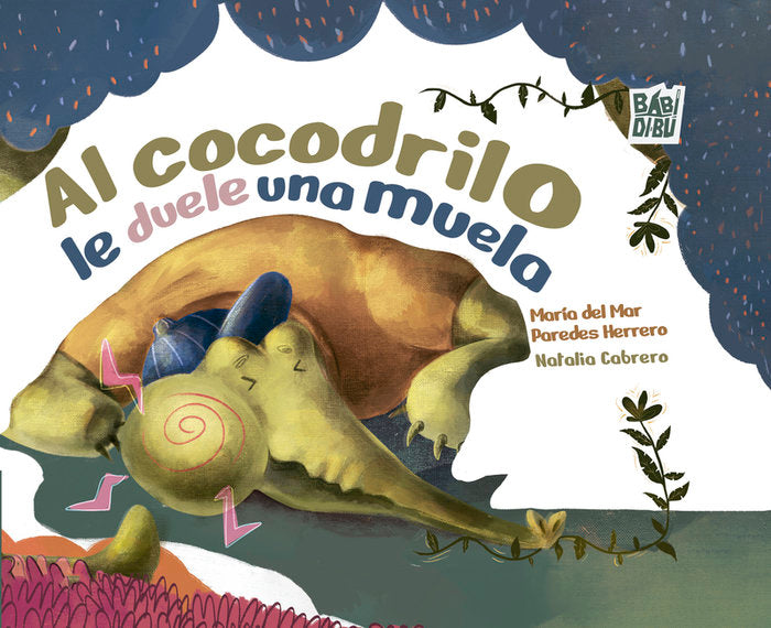 AL COCODRILO LE DUELE UNA MUELA, de PAREDES HERRERO, MARIA DEL MAR | portada del libro