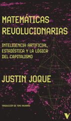 MATEMATICAS REVOLUCIONARIAS, de JUSTIN JOQUE | portada del libro