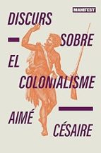 DISCURS SOBRE EL COLONIALISME - CAT, de Aimé Cesaire | portada del libro