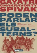 PODEN PARLAR ELS SUBALTERNS? - CAT, de GAYATRI SPIVAK | portada del libro