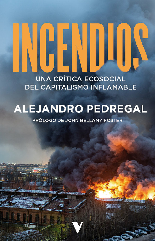 INCENDIOS, de Pedregal,Alejandro | portada del libro
