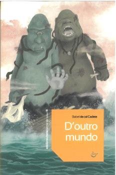 D´OUTRO MUNDO, de DE CAL CADETE, BABEL | portada del libro