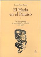 EL HADA EN EL PARAISO, de DANIEL PEREZ ZAPICO | portada del libro