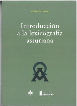 INTRODUCCION A LA LEXICOGRAFIA ASTURIANA, de D´ANDRES, RAMON | portada del libro