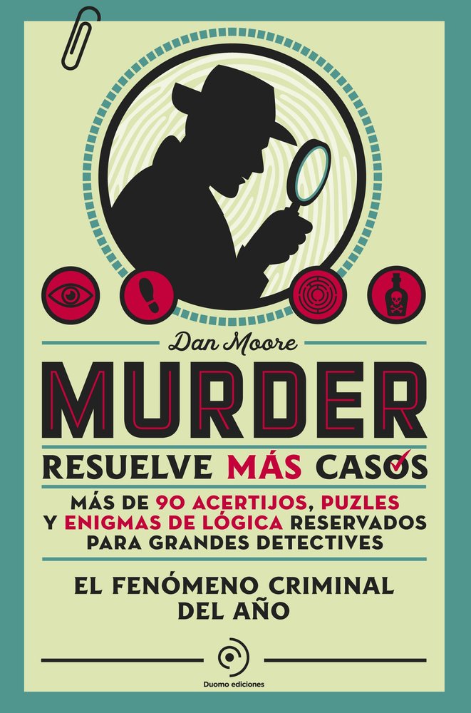 MURDER. RESUELVE MAS CASOS, de MOORE, DAN | portada del libro
