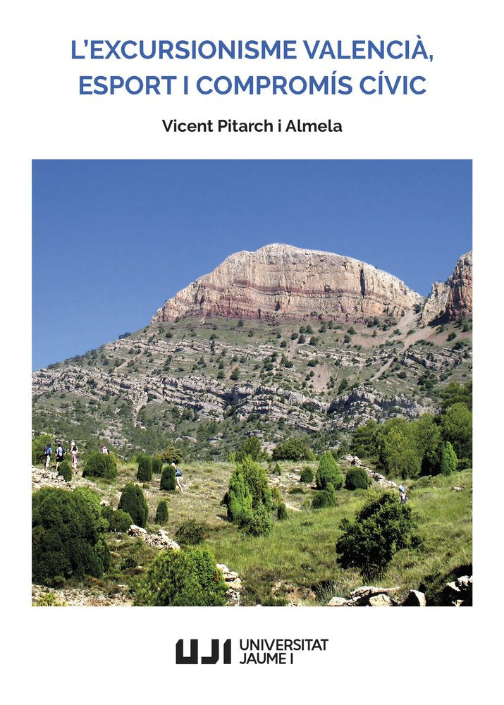 L'EXCURSIONISME VALENCIA, ESPORT I COMPROMIS CIVIC, de PITARCH I ALMELA, VICENT | portada del libro