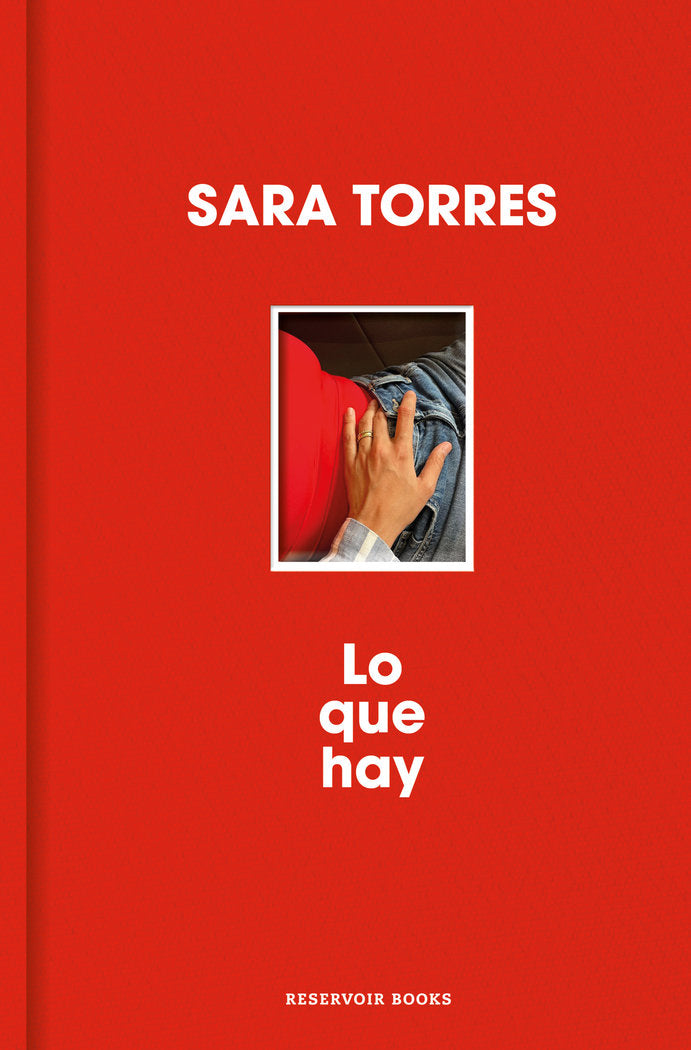 LO QUE HAY, de TORRES, SARA | portada del libro