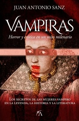 VAMPIRAS, de SANZ, JUAN ANTONIO | portada del libro