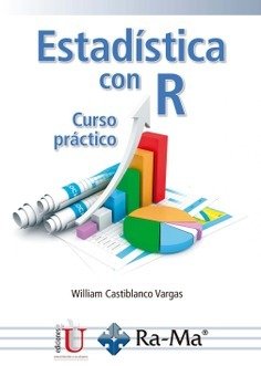 ESTADISTICA CON R. CURSO PRACTICO, de WILLIAM CASTIBLANCO VARGAS | portada del libro