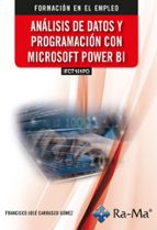 (IFCT161PO) ANALISIS DE DATOS Y PROGRAMACION CON MICROSOFT POWER BI, de FRANCISCO JOSE CARRASCO GOMEZ | portada del libro