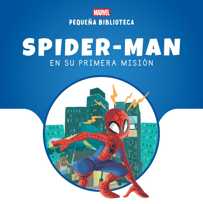 PEQUEÑA BIBLIOTECA DISNEY. SPIDER-MAN EN SU PRIMERA MISION, de MARVEL | portada del libro